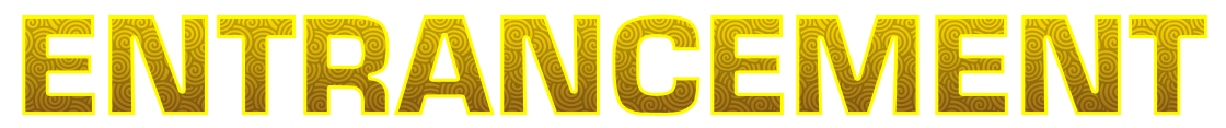 Entrancement